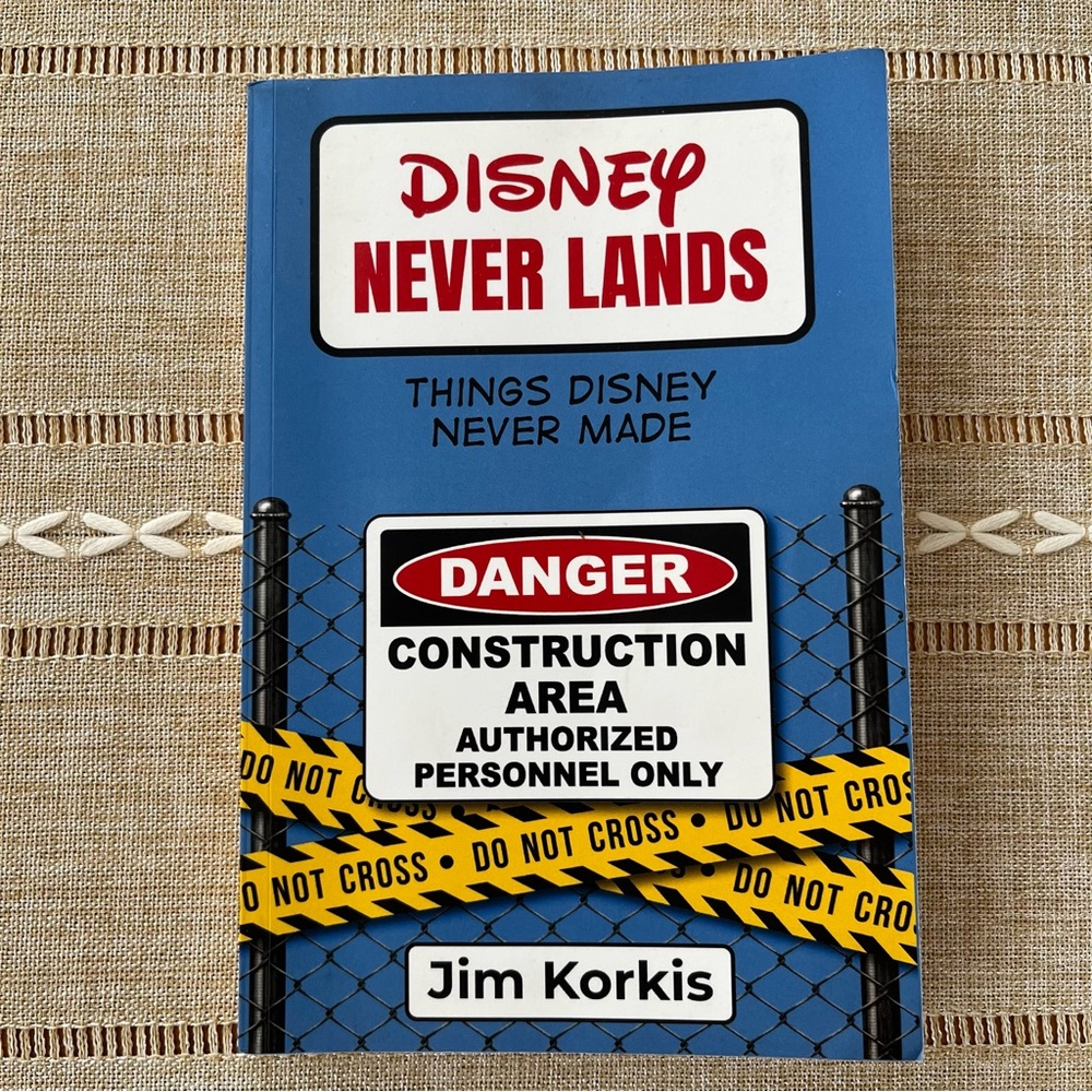 Disney Never Lands Book by Jim Korkis
